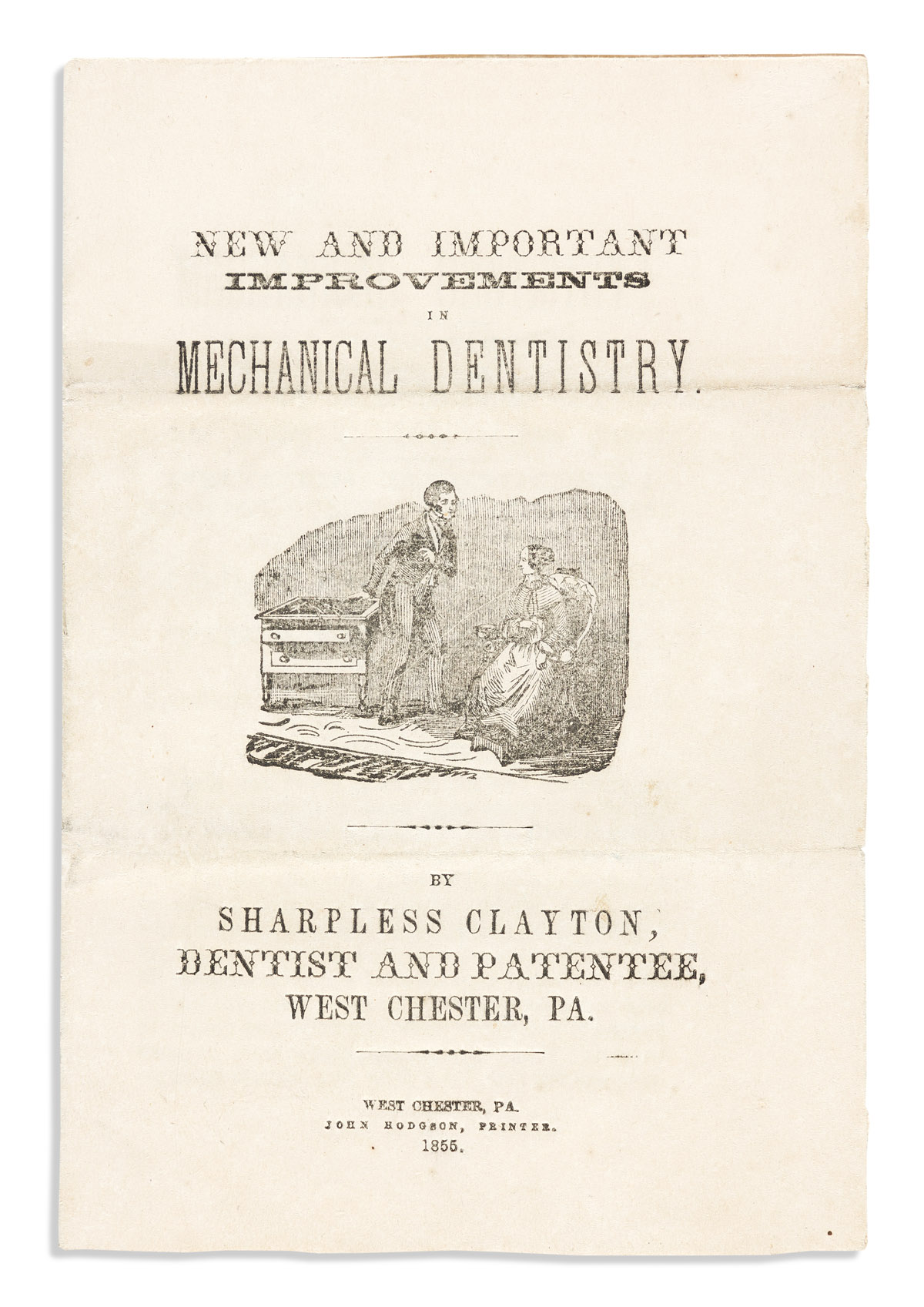 Clayton, Sharpless (1813-1862) New and Important Improvements in Mechanical Dentistry, with an Original Set of Claytons Patented False